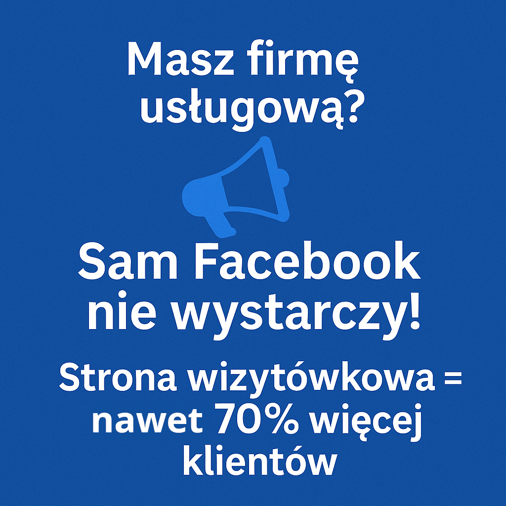 Dlaczego Twoja firma potrzebuje strony internetowej, a nie tylko Facebooka?